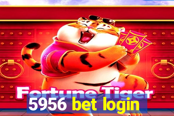 5956 bet login